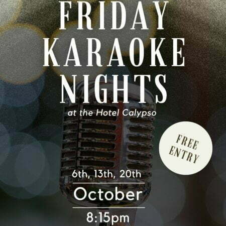 Karaoke Nights at Hotel Calypso!