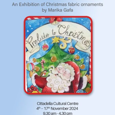 Prelude to Christmas – An Exhibition of Christmas Fabric Ornaments by Marika Gafa